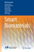 Aoyagi, Takao Aoyagi, Mitsuhir Ebara, Mitsuhiro Ebara, John M. Hoffman, Naokazu Idota... - Smart Biomaterials