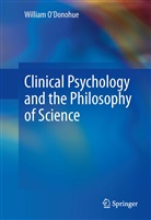 William O'Donohue, William T. O'Donohue - Clinical Psychology and the Philosophy of Science