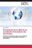 Laura Segura - El impacto de la IED de la conducta innovadora de las firmas