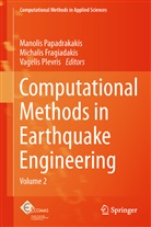 Michali Fragiadakis, Michalis Fragiadakis, Manolis Papadrakakis, Vagelis Plevris - Computational Methods in Earthquake Engineering. Vol.2