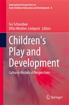 Iv Schousboe, Ivy Schousboe, Winther-Lindqvist, Winther-Lindqvist, Ditte Winther-Lindqvist - Children's Play and Development