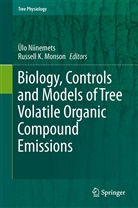 K Monson, K Monson, Russell K. Monson, Ül Niinemets, Ulo Niinemets, Ülo Niinemets - Biology, Controls and Models of Tree Volatile Organic Compound Emissions
