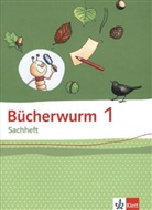 Bücherwurm Sachheft, Ausgabe Brandenburg, Sachen-Anhalt und Thüringen: Bücherwurm Sachheft 1. Ausgabe für Brandenburg, Sachsen-Anhalt, Thüringen