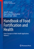 Vinood B Patel, Vinood B. Patel, Victor R Preedy, Victor R. Preedy, Rajaventha Srirajaskanthan, Rajaventhan Srirajaskanthan - Handbook of Food Fortification and Health