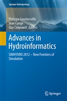 Guy Caignaert, Jea Cunge, Jean Cunge, Philippe Gourbesville - Advances in Hydroinformatics
