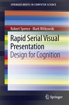 Rober Spence, Robert Spence, Mark Witkowski - Rapid Serial Visual Presentation