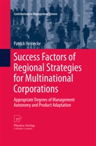 Patrick Heinecke - Success Factors of Regional Strategies for Multinational Corporations