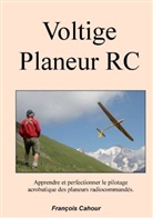 François Cahour - Voltige Planeur RC