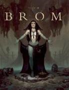 Brom, Brom Brom, Gerald Brom, Arnie (INT)/ Fleskes Brom/ Fenner, John Fleskes - The Art of Brom