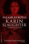 Karin Slaughter - Palabras rotas