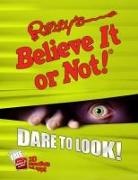 Ripley's Believe It or Not - Ripley's Believe It or Not! Dare to Look!
