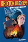 Mac Barnett, Mac/ Myers Barnett, Matt Myers, Matthew Myers - Danger Goes Berserk