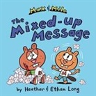 Ethan Long, Heather Long, Heather/ Long Long, Ethan Long - Max & Milo the Mixed-Up Message