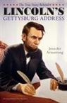 Jennifer Armstrong, Jennifer/ Lorenz Armstrong, Albert Lorenz - The True Story Behind Lincoln's Gettysburg Address