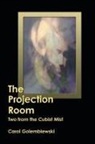 Carol Golembiewski - The Projection Room