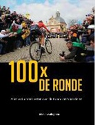 Bo Decramer, Geert Vandenbon, Rik Vanwalleghem, Tieneke Van de Velde, Dirk Vandamme - 100 X de ronde