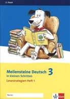 Meilensteine Deutsch in kleinen Schritten: Lesestrategien 3. Schuljahr. H.1