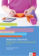 Wilfried Herget, Reinhar Schmitt-Hartmann, Reinhard Schmitt-Hartmann - Papierfalten im Mathematikunterricht