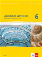 Edmun Herd, Edmund Herd, Andrea König, Andreas König, Reinhard u Oldenburg - Lambacher-Schweizer, Ausgabe Hessen 2013: Lambacher Schweizer Mathematik 6 - G8. Ausgabe Hessen
