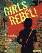 Heather E. Schwartz - Girls Rebel!
