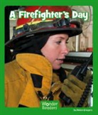 Helen Gregory - A Firefighter's Day