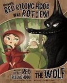 Nancy Loewen, Trisha Speed Shaskan, Trisha Speed/ Guerlais Shaskan, Shaskan Speed, Trisha Speed Shaskan, Trisha Sue Speed Shaskan... - Honestly, Red Riding Hood Was Rotten!