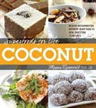 Quayside, Megan Roosevelt, Jenny Sansouci - Superfoods for Life, Coconut