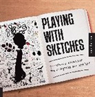 Whitney Sherman - Playing with Sketches