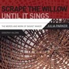 Valoma Deborah, Deborah Valoma - Scrape the Willow Until It Sings