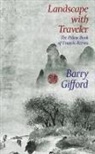 Barry Gifford - Landscape with Traveler
