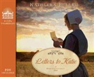 Kathleen Fuller, Ann Richardson - Letters to Katie (Livre audio)
