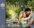Beth Wiseman - The House That Love Built (Audiolibro)