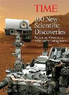 Editors of Time, Time Magazine (COR) - Time 100 New Scientific Discoveries