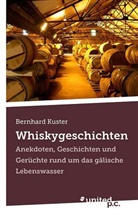 Bernhard Kuster - Whiskygeschichten