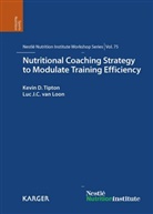 D Tipton, J C van Loon, Loon, L. J. C. van Loon, Luc J. C. van Loon, Tipto... - Nutritional Coaching Strategy to Modulate Training Efficiency