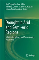 Jos Albiac, Jose Albiac, Jos&eacute; Albiac, Jos&eacute; Albiac-Murillo, Jeffery Connor, Jeffery D. Connor... - Drought in Arid and Semi-Arid Regions