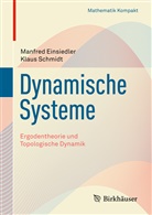 Einsiedle, Manfre Einsiedler, Manfred Einsiedler, Schmidt, Klaus Schmidt - Dynamische Systeme