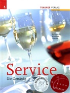 Gutmaye, Wilhel Gutmayer, Wilhelm Gutmayer, Lenger, Heinz Lenger, Stickle... - Service, Die Getränke