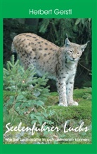 Herbert Gerstl - Seelenführer Luchs