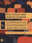 Rod Hague, Rod Harrop Hague, Martin Harrop - Comparative Government and Politics