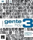 Ernesto Martín Peris, Pablo Martínez Gila, Neus Sans Baulenas - Gente hoy 3, B2 : curso de espanol basado en el enfoque por tareas : libro de trabajo, CD MP3