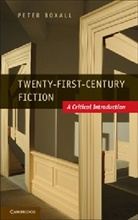 Peter Boxall, Peter (University of Sussex) Boxall - Twenty-First Century Fiction