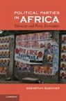 Sebastian Elischer - Political Parties in Africa