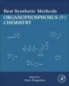 Chris Timperley, Dr. Chris Timperley, Dr. Chris (Defence Science and Technology Laboratory (Dstl) Timperley, Timperley Chris - Best Synthetic Methods: Organophosphorus (V) Chemistry