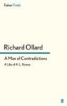 Richard Ollard, Richard Lawrence Ollard - A Man of Contradictions