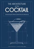 Amy Zavatto, Zavatto Amy, Melissa Wood, Wood Melissa - Architecture of the Cocktail
