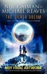 Neil Gaiman, Neil Reaves Gaiman, Michael Reaves - Silver Dream