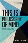Mandik, Pete Mandik - This Is Philosophy of Mind
