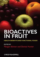 Denise Hunter, M Skinner, Margo Skinner, Margot Skinner, Margot (Margot Skinner Is a Professor in Skinner, Margot Hunter Skinner... - Bioactives in Fruit