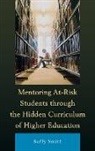 Buffy Smith - Mentoring At Risk Students Through the Hidden Curriculum of Higher